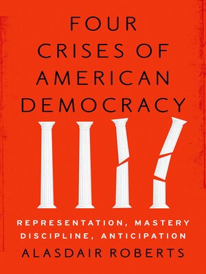 cover image of Four Crises of American Democracy